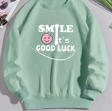 Smile Its Good Luck Sweatshirt