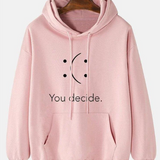 You Decide Pink Hoodie